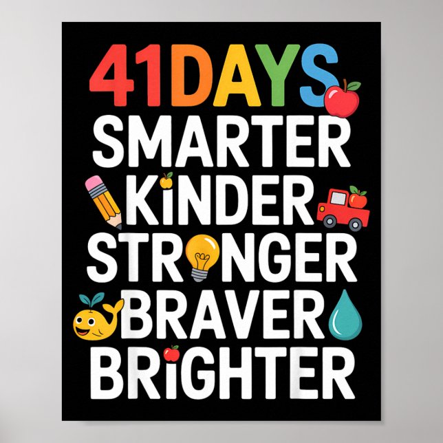 41 Days Smarter Kinder Stronger Braver Brighter  Poster (Front)