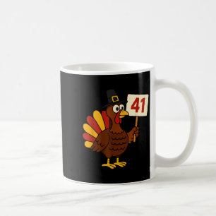 41 Funny Thanksgiving Turkey Meme Forty One 4 1 Gi Coffee Mug