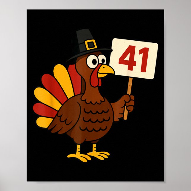 41 Funny Thanksgiving Turkey Meme Forty One 4 1 Gi Poster (Front)