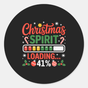 41 Meme Christmas Spirit Loading 41% Four One For Classic Round Sticker