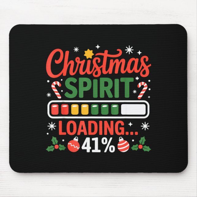 41 Meme Christmas Spirit Loading 41% Four One For  Mouse Mat (Front)