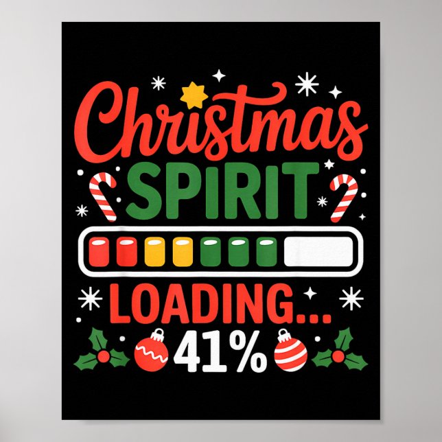 41 Meme Christmas Spirit Loading 41% Four One For  Poster (Front)