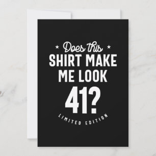 41 Year Old - 41st Birthday Funny Gift Thank You Card