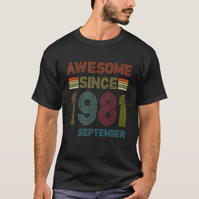 41 Year Old Awesome Since September 1981 41st Birt T-Shirt (Front)
