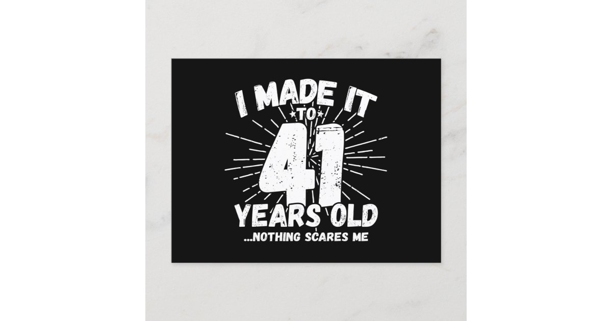 41 Year Old Birthday Funny 41st Birthday Meme Postcard Zazzle 