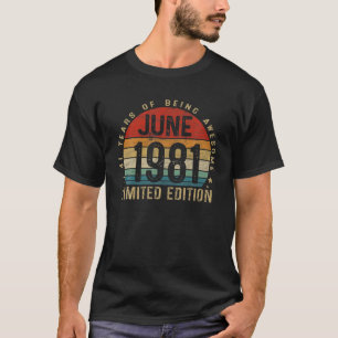 41 Year Old Gifts June 1981 Limited Edition 41St B T-Shirt