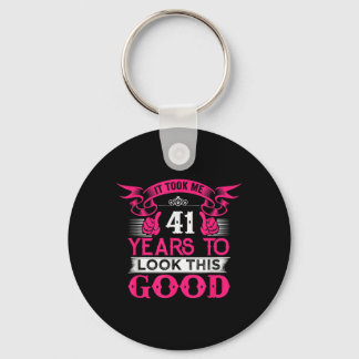41 Years Old Birthday Funny Quote Graphics 41st Key Ring