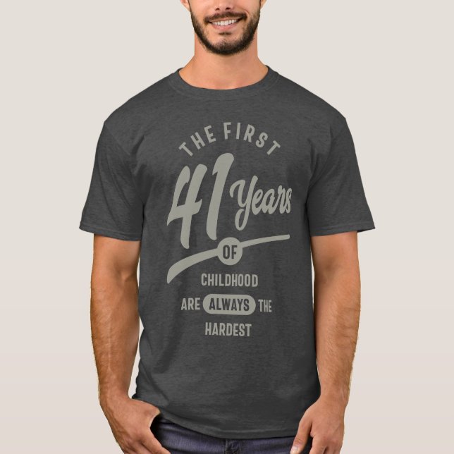 41 Years Old Birthday Gift T-Shirt (Front)