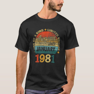 41 Years Old Vintage Awesome Since January 1981 41 T-Shirt