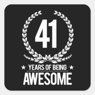 41st Birthday (41 Years Of Being Awesome) Square Sticker