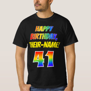 41st Birthday — Bold, Fun, Rainbow 41, Custom Name T-Shirt