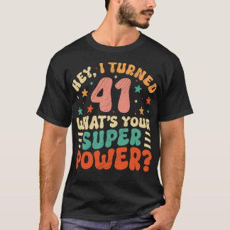 41st Birthday Gift Idea For 41 Year Old T-Shirt