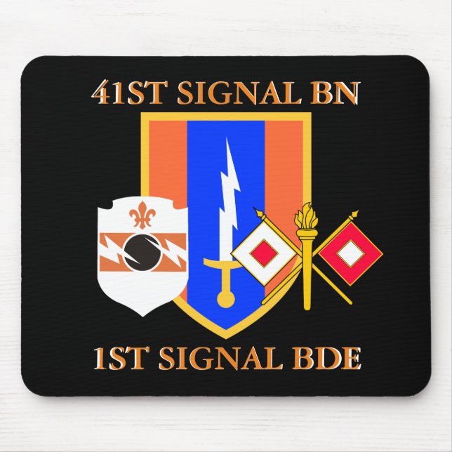 41ST SIGNAL BATTALION 1ST SIGNAL BRIGADE MOUSE MAT (Front)