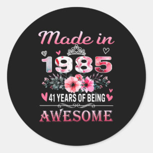 41th Birthday Made In 1985 41 Years Of Being Aweso Classic Round Sticker