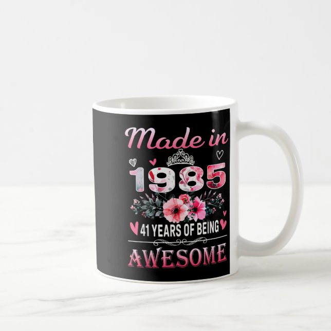 41th Birthday Made In 1985 41 Years Of Being Aweso Coffee Mug (Right)