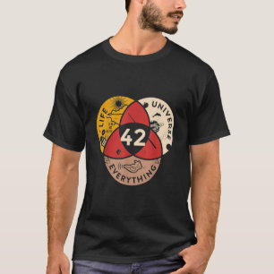 42 Answer to Life Universe and Everything scienc T-Shirt