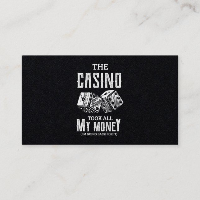 42.funny The casino took all my money Poker Gambli Business Card (Front)