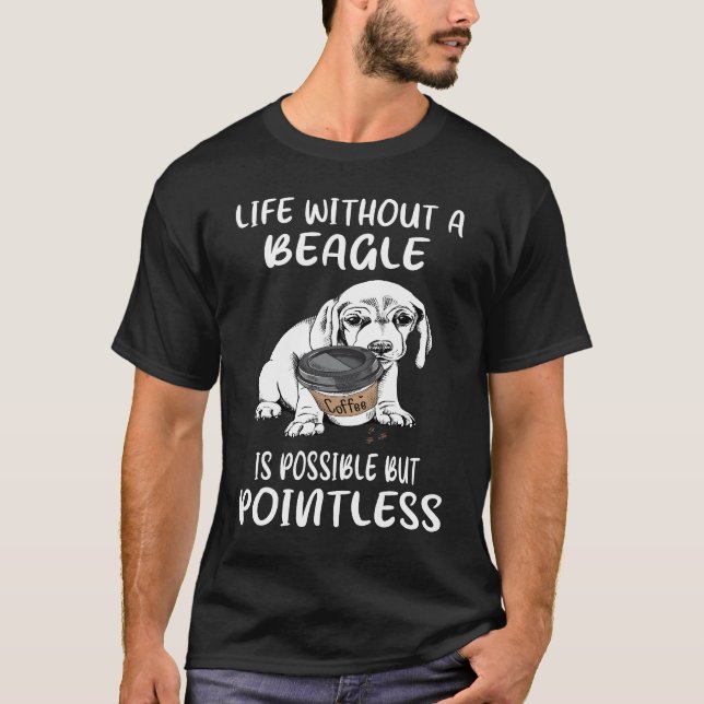 42 Life Without A Beagle T-Shirt (Front)