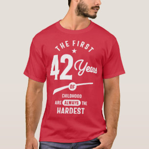 42 Year Old Gift   42nd Birthday Gift Ideas  T-Shirt