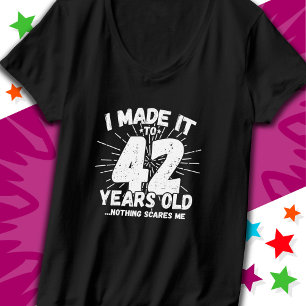 42 Year Old Sarcastic Meme Funny 42nd Birthday T-Shirt