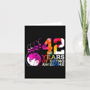 42 Years Of Being Awesome Bowling 42nd Birthday Card