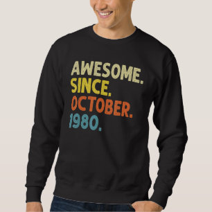 42 Years Old  Awesome Since October 1980 42nd Birt Sweatshirt