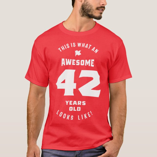 42 Years Old Birthday T-Shirt (Front)