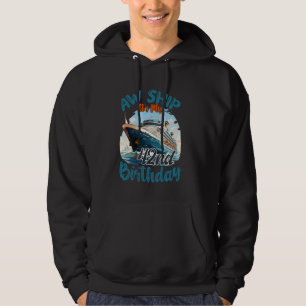 42nd Birthday Cruise Vacation 42 Years Old Ship Lo Hoodie