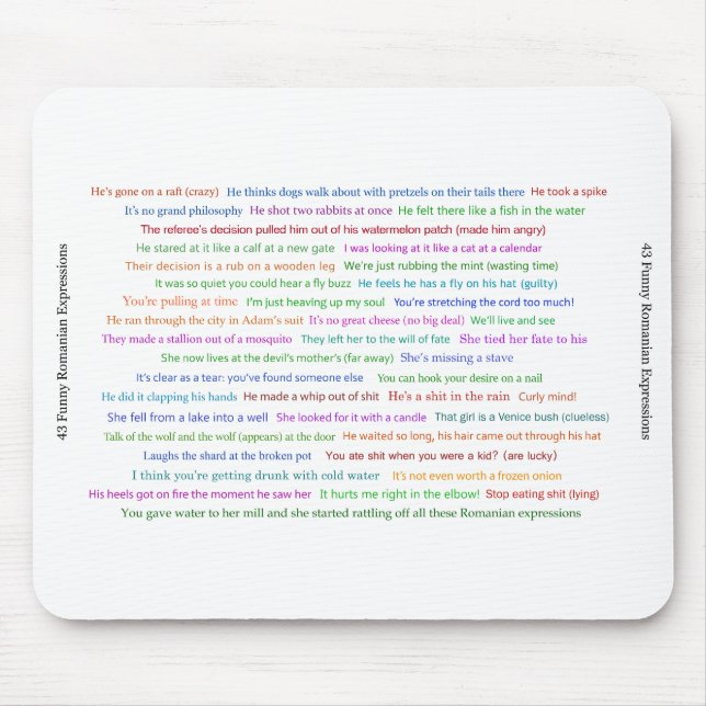43 Funny Romanian Expressions Conversation Piece  Mouse Mat (Front)