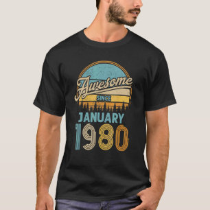 43 Year Old  Awesome Since January 1980 43rd Birth T-Shirt