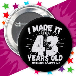 43 Year Old Sarcastic Meme Funny 43rd Birthday 6 Cm Round Badge