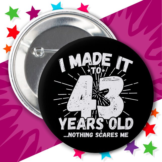 43 Year Old Sarcastic Meme Funny 43rd Birthday 6 Cm Round Badge (Creator Uploaded)