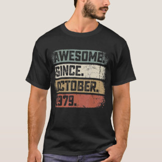 43 Years Old  Awesome Since October 1979 43rd Birt T-Shirt