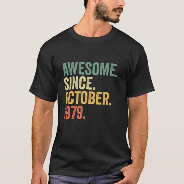 43 Years Old  Awesome Since October 1979 43rd Birt T-Shirt (Front)