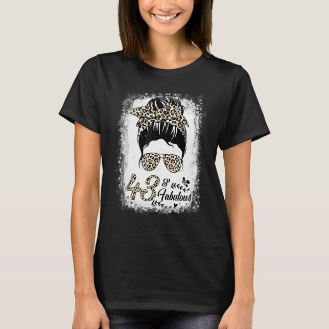 43 Years Old Fabulous Messy Bun Leopard 43th Birth T-Shirt (Front)