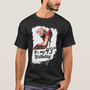 43 Years Old High Heels Leopard It's My 43rd Birth T-Shirt