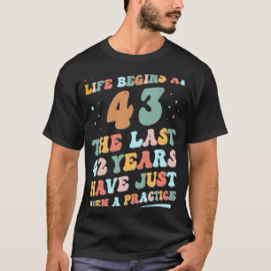 43rd birthday Man Woman 2023 Groovy Life begins at T-Shirt