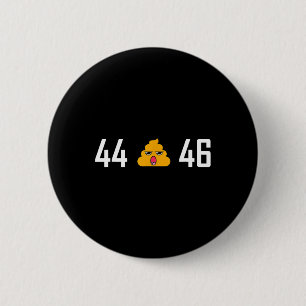 - 44 45 46 Presidents Of Usa - Anti Trump 6 Cm Round Badge