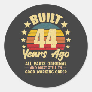 44 Years Ago All Parts Original 44th Birthday Classic Round Sticker