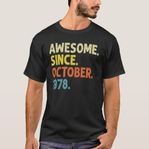 44 Years Old  Awesome Since October 1978 44th Birt T-Shirt