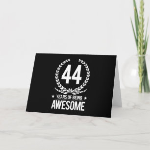 44th Birthday (44 Years Of Being Awesome) Card