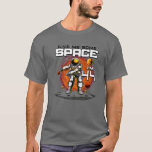 44Th Birthday Astronaut Give Me Some Space I'm 44 T-Shirt