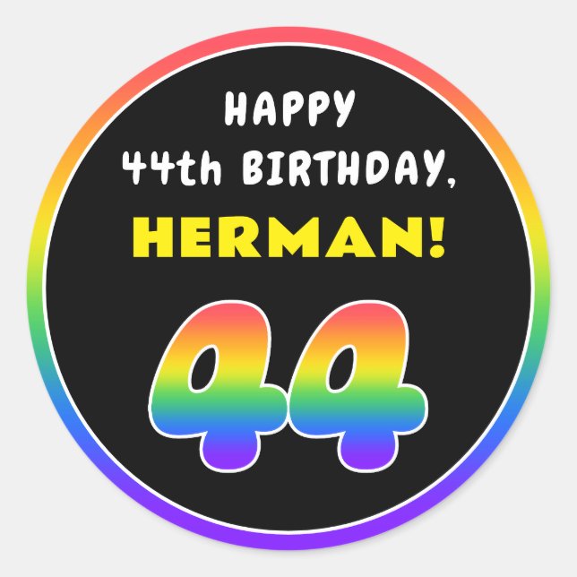 44th Birthday: Colourful Rainbow # 44, Custom Name Classic Round Sticker (Front)