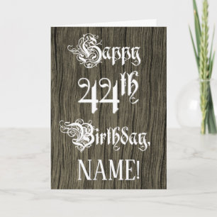 44th Birthday: Fancy, Elegant Text; Faux Wood Look Card