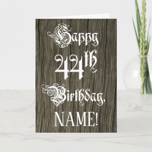 44th Birthday: Fancy, Elegant Text; Faux Wood Look Card (Front)