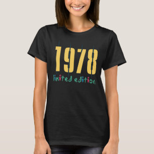 44th Birthday Ladies Mens 44 Years 1978 Gift 6 T-Shirt