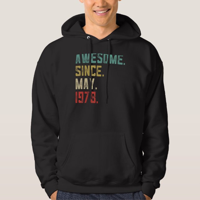44th Birthday Men  Awesome Since May 1978 Hoodie (Front)