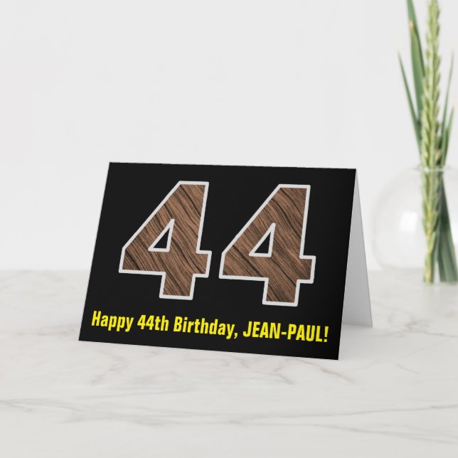 44th Birthday: Name + Faux Wood Grain Pattern "44" Card (Front)