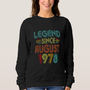 44th Birthday Vintage Legend Since August 1978 44 Sweatshirt