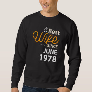 44th Wedding Anniversary Best Wife Since June 1978 Sweatshirt